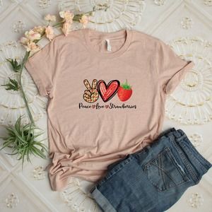 Peace Love Strawberries T-shirt, Peace Shirt, Inspirational Tee, Love Shirt